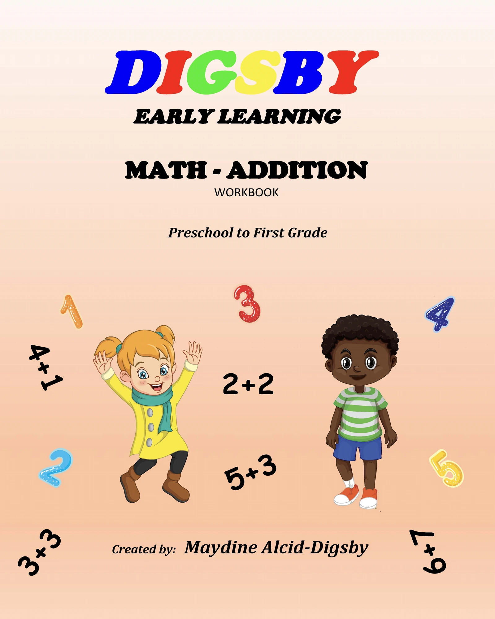 Cover of Math Addition by Dr. Maydine Alcid-Digsby